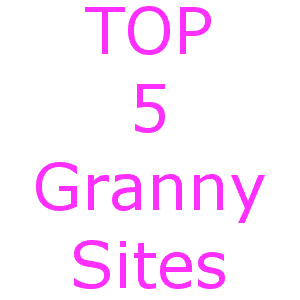 Top 5 Granny Sites from My Porn Bookmarks